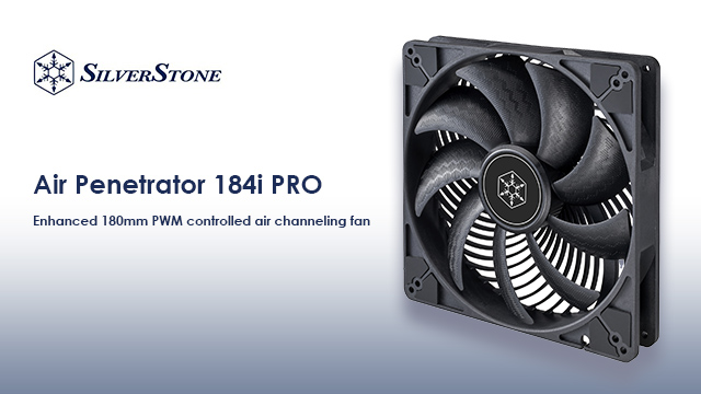 SilverStone 徹甲弾ケースファンシリーズ“Air Penetrator” Air Penetrator 184i PRO発売のご案内